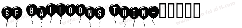 sf balloons thin字体转换